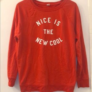 Nice Is The New Cool Sweatshirt